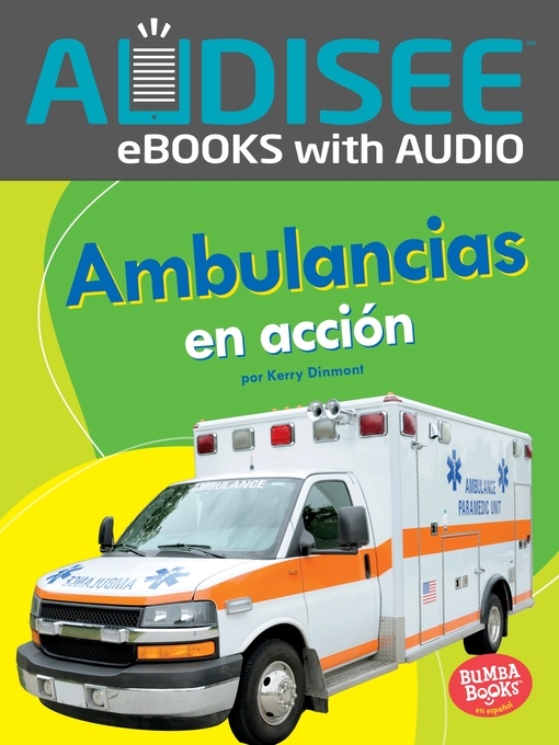 Title details for Ambulancias en acción (Ambulances on the Go) by Kerry Dinmont - Available